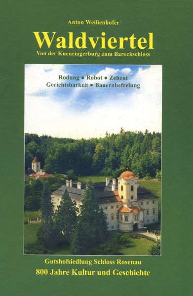 Das Waldviertel - Schloss Rosenau