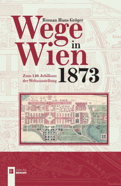 Wege in Wien 1873 E-Book